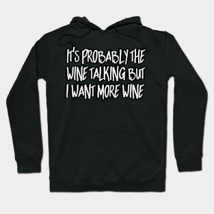 More Wine Hoodie